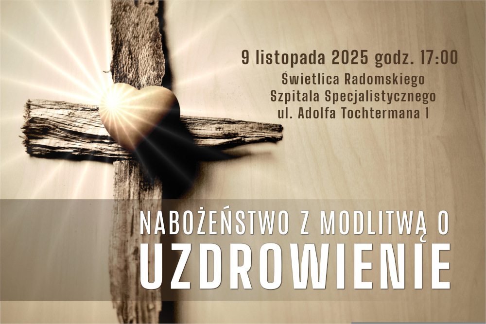 modlitwa o uzdrowienie szpital specjalistyczny w Radomiu